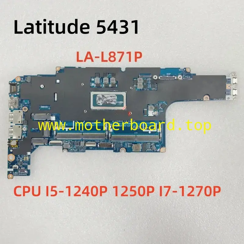 LA-L871P For Dell Latitude 5431 Motherboard W/I5-1240P I5-1250P I7-1270P CPU UMA