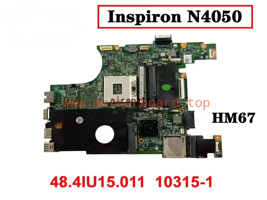 Original For Dell Inspiron N4050 Laptop Motherboard 48.4IU15.011 10315-1 HM67