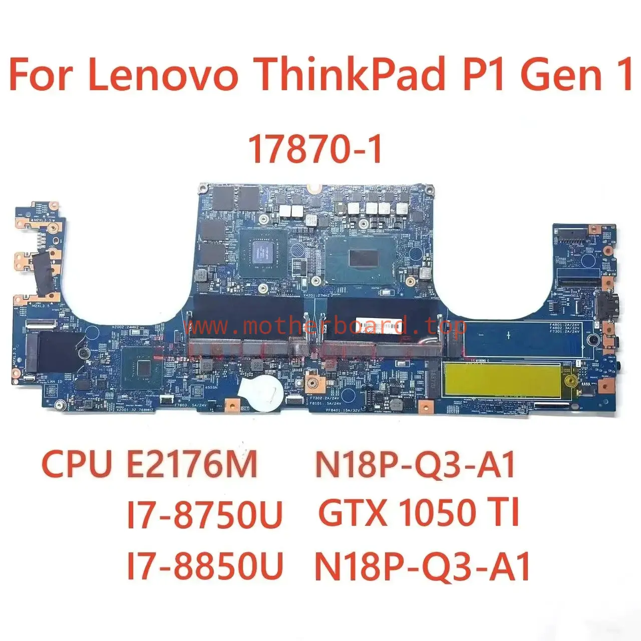 17870-1 For Lenovo ThinkPad P1 Gen 1 motherboard w/ CPU E-2176M I7-8750U 4G RAM
