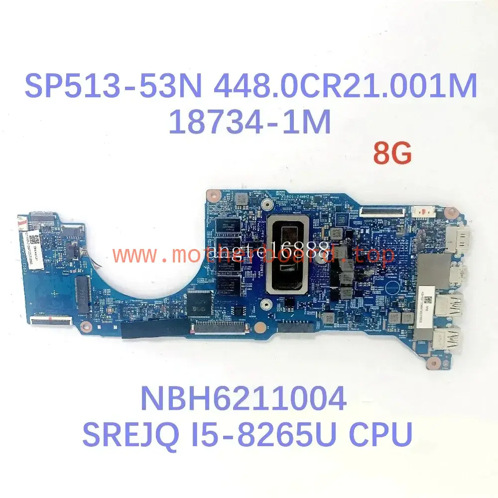 18734-1M For ACER SP513-53/53N Motherboard With I5-8265U / I7-8565U CPU 8G / 16G 3