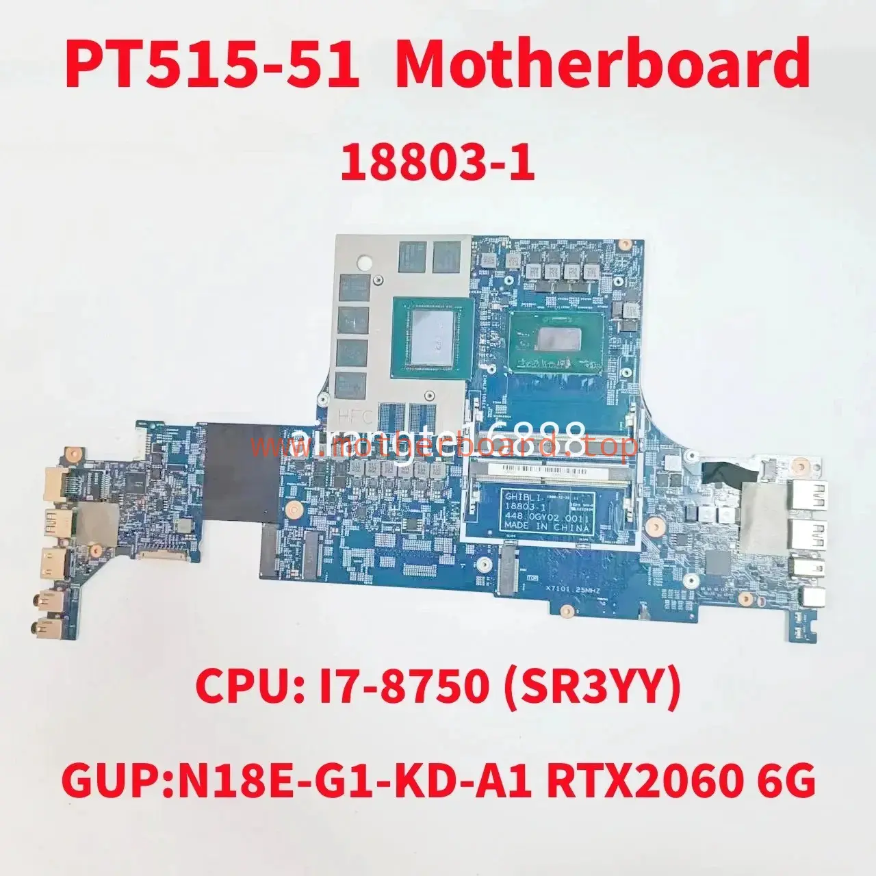 18803-1 For Acer PT515-51 Motherboard CPU: I7-8750 GUP:N18E-G1-KD-A1 RTX2060 6G