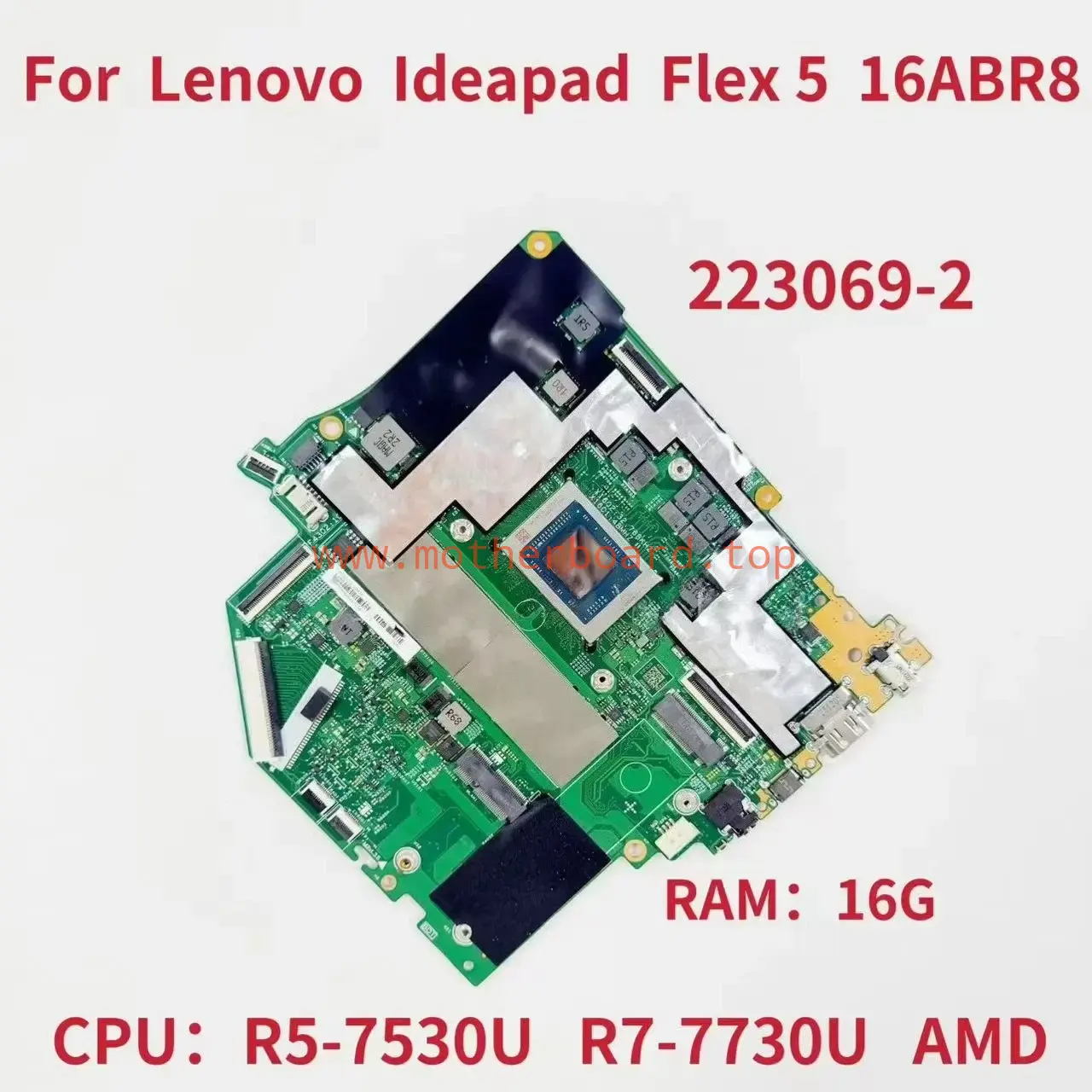 223069-2 For Lenovo IdeaPad Flex 5 16ABR8 Laptop Motherboard CPU:R5 R7 RAM:16G