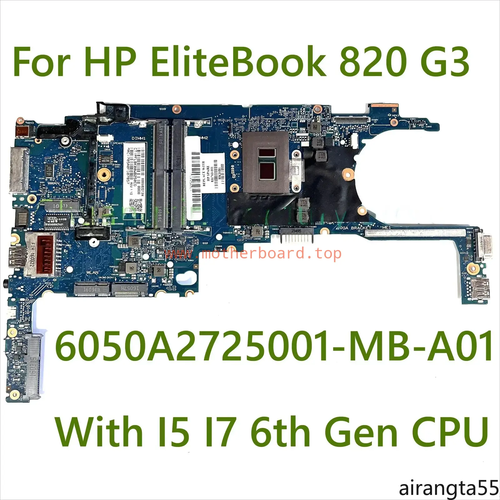 6050A2725001-MB-A01 motherboard For HP EliteBook 820 G3 Laptop with I5 I7-6th