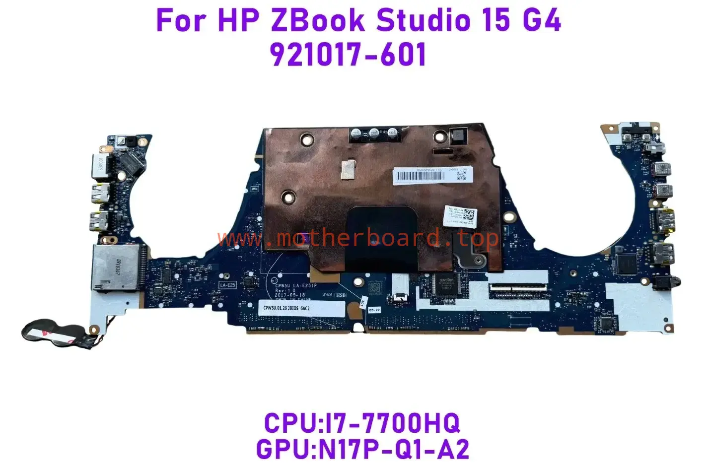 921017-601 For HP ZBook Studio 15 G4 Motherboard LA-E251P I7-7700 N17P-Q1-A2 4G 2