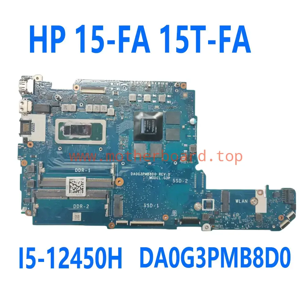 For HP 15-FA 15T-FA Laptop Motherboard with I5-12450H DA0G3PMB8D0 Tested OK