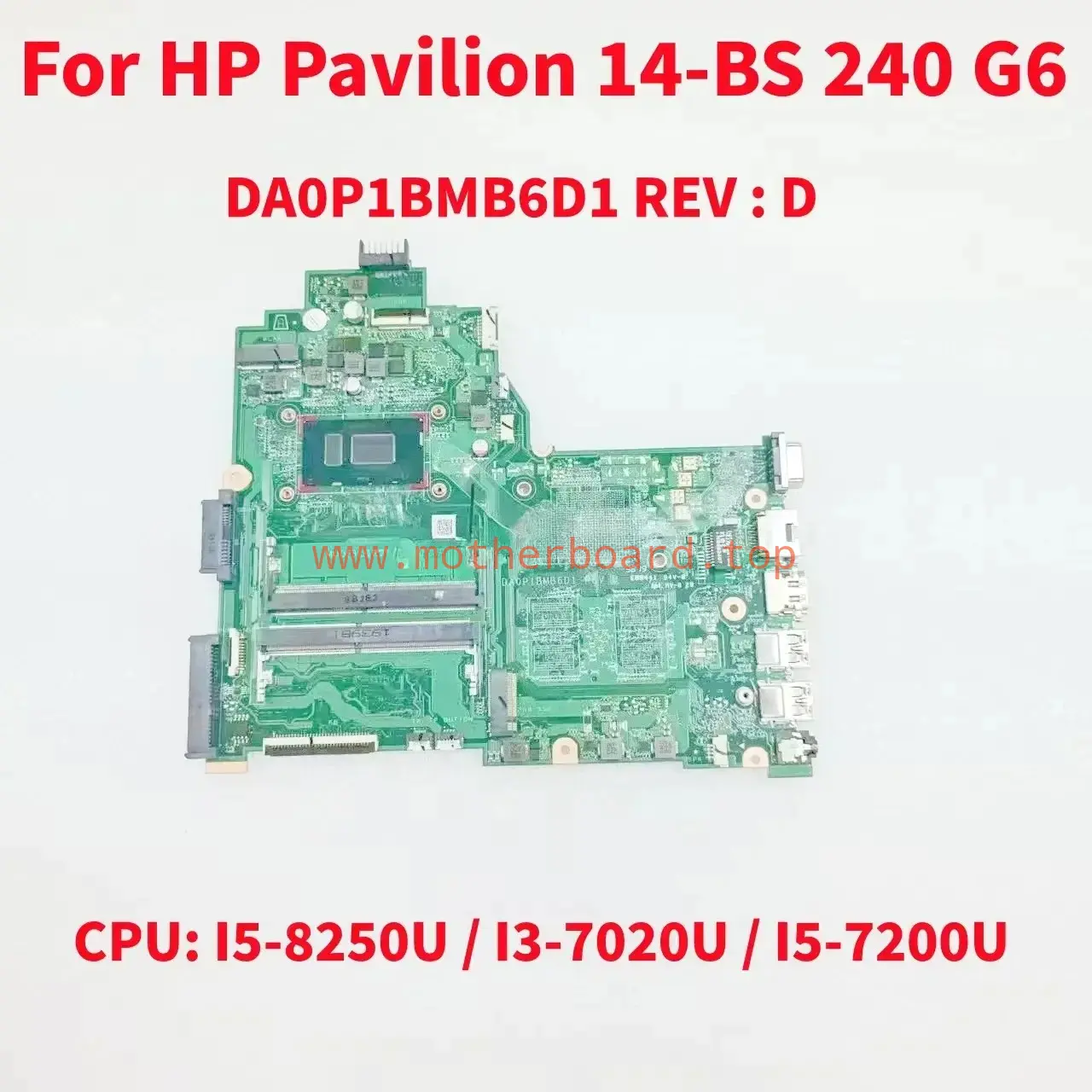 DA0P1BMB6D0 For HP Pavilion 14-BS 240 G6 Laptop Motherboard I5-8250U I3 I5-7200U
