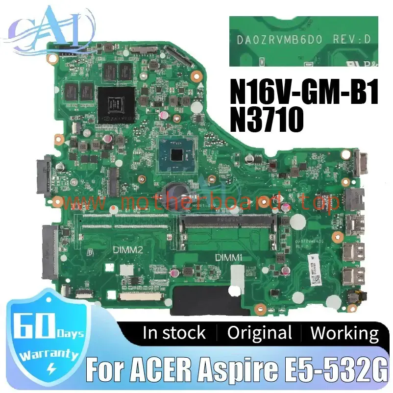 DA0ZRVMB6D0 For ACER Aspire E5-532G Laptop Motherboard N3710 CPU N16V-GM-B1 2G