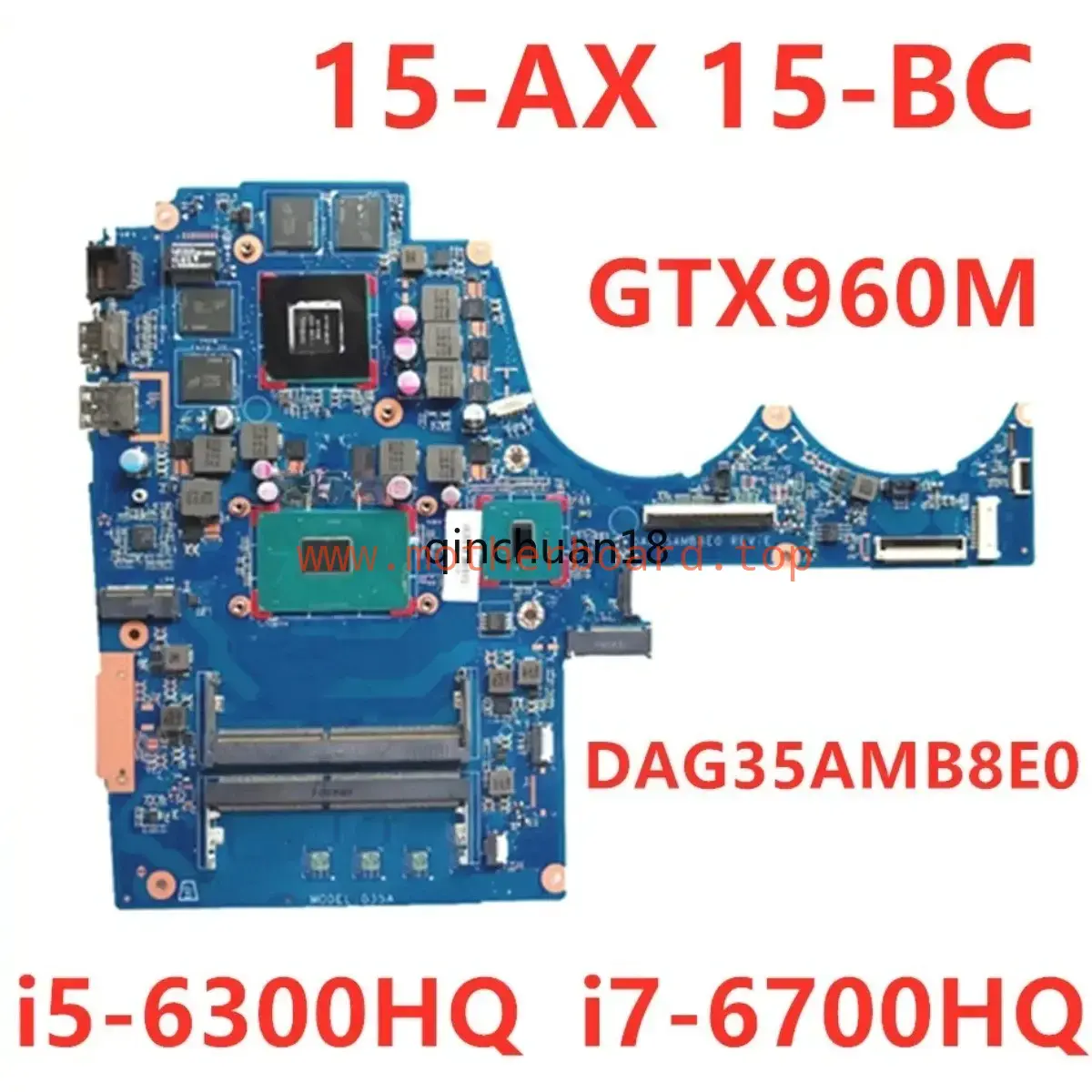 DAG35AMB8E0 For HP 15-AX 15-BC Motherboard i5-6300HQ i7-6700HQ CPU GTX960M GPU