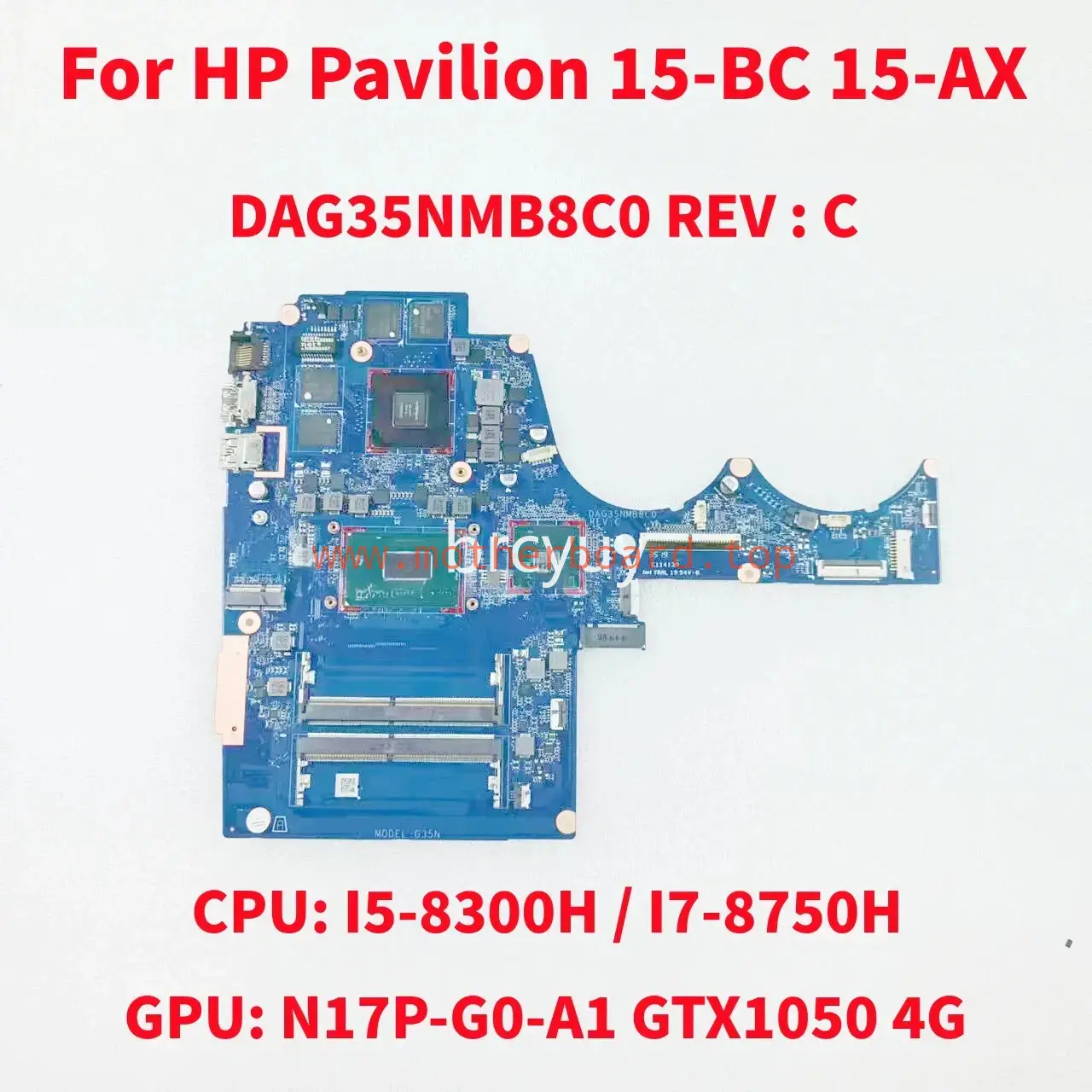 DAG35NMB8C0 For HP Pavilion 15-BC 15-AX Motherboard CPU:I5-8300H GPU:GTX1050 4G