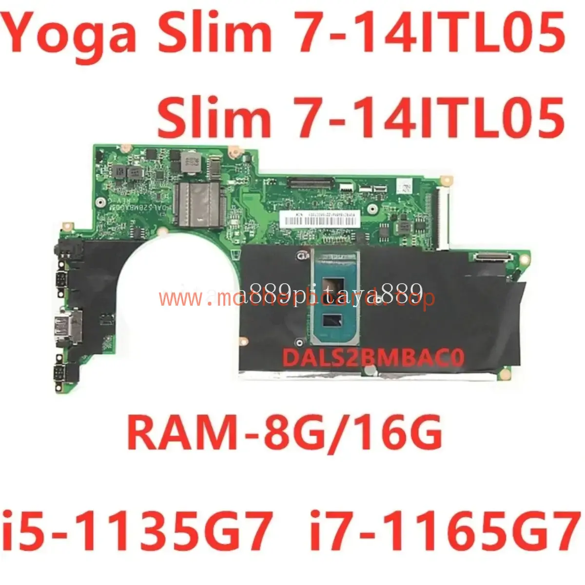 DALS2BMBAC0 For Lenovo Yoga Slim 7-14ITL05/7-15ITL05 Motherboard i5 i7 RAM 8/16G
