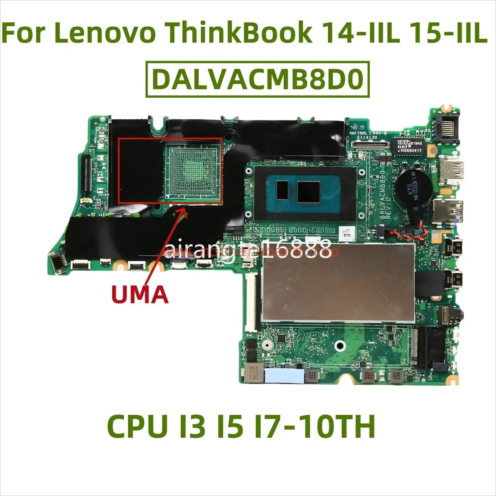 DALVACMB8D0 for Lenovo ThinkBook 14-IIL 15-IIL motherboard w/ CPU I5 I7-10TH UMA