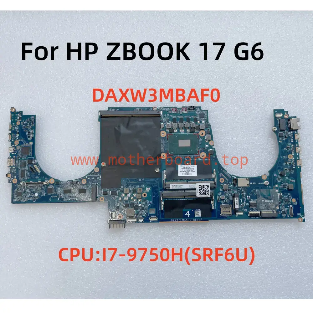 DAXW3EMBAF0 For HP ZBOOK 17 G6 Laptop Motherboard CPU I7-9750H SRF6U L67963-601