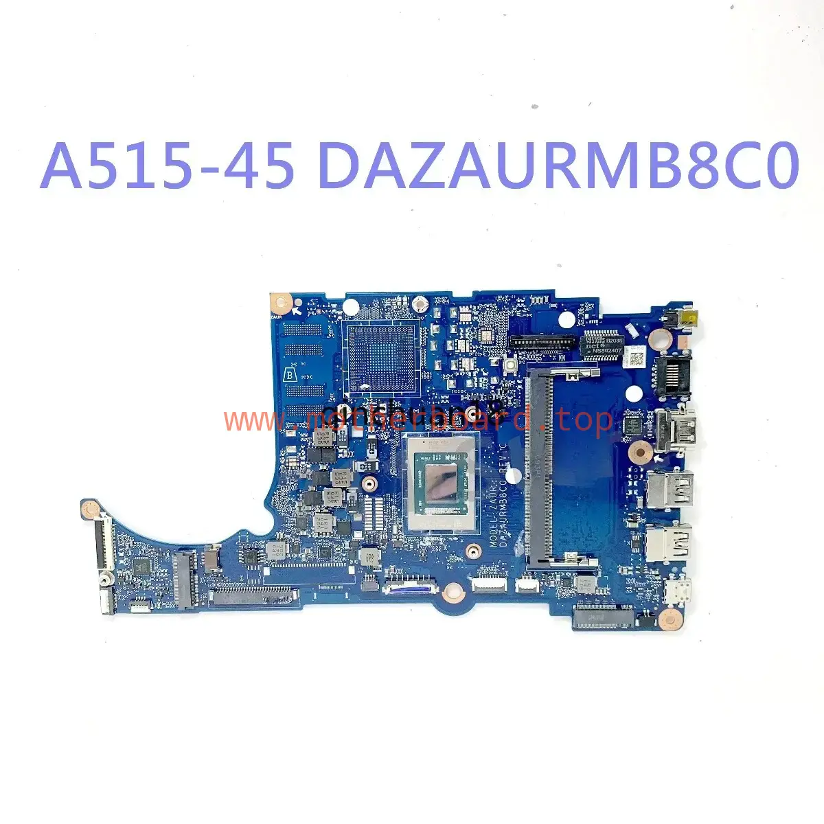 DAZAURMB8C0 For Acer Aspier A515-45 Motherboard With R3/R5/R7 CPU Tested 100% OK