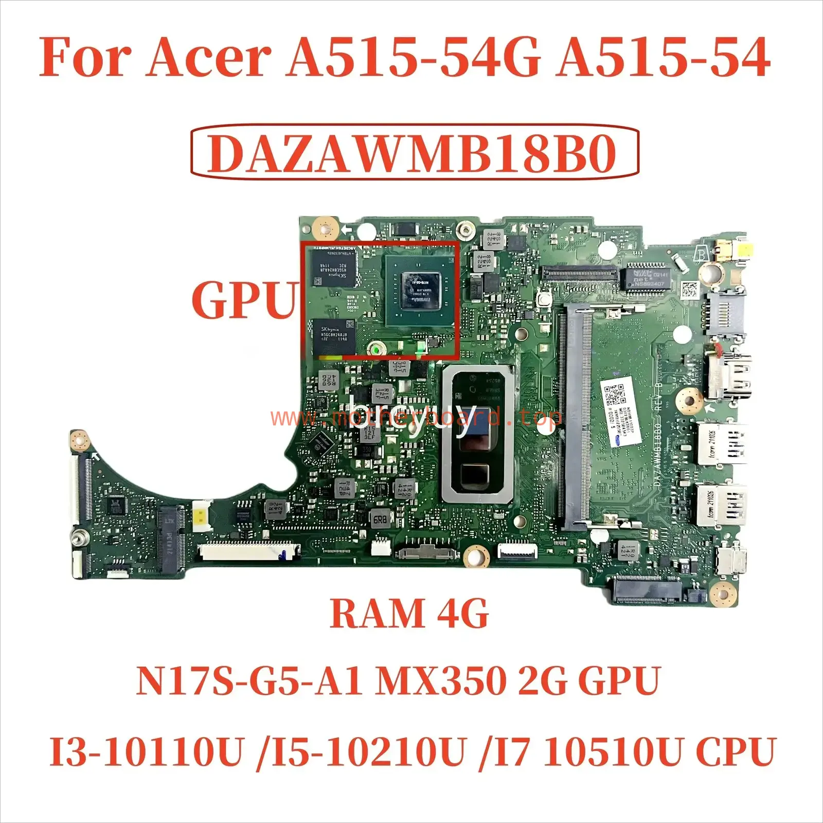 DAZAWMB18B0 For Acer A515-54G Motherboard w/ i5 i7-10TH CPU 4GB RAM MX350 2G GPU