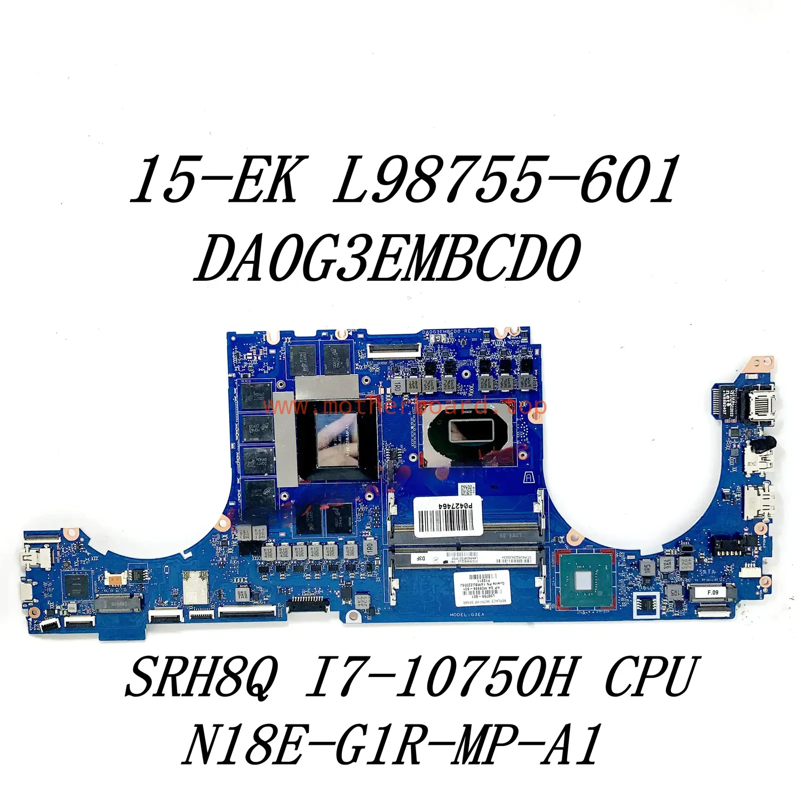 L98755-601 For HP 15-EK Motherboard With SRH8Q I7-10750H CPU N18E-G1R-MP-A1