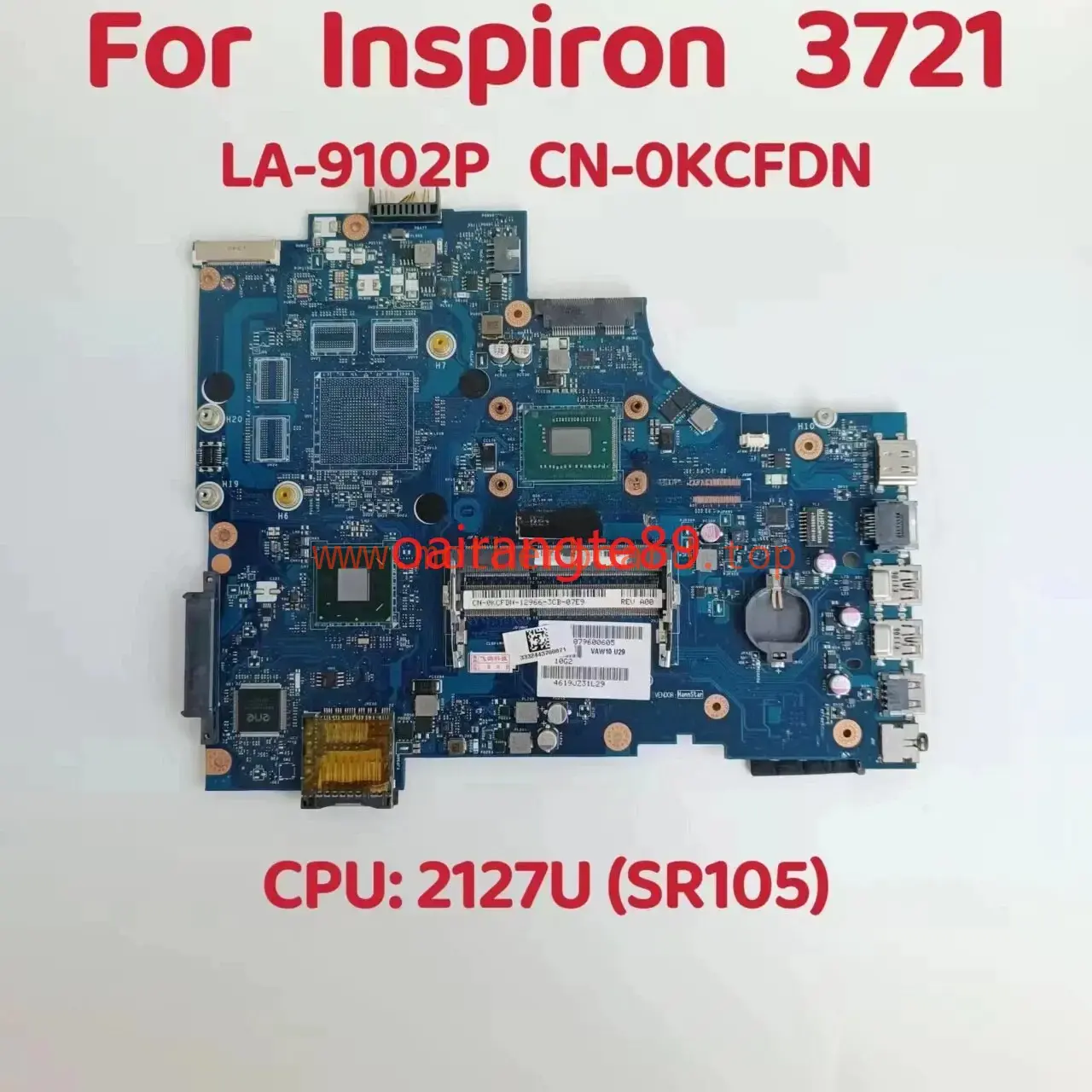 LA-9102P For Dell 3721 Laptop Motherboard CPU 2127U SR105 0KCFDN KCFDN 100% OK