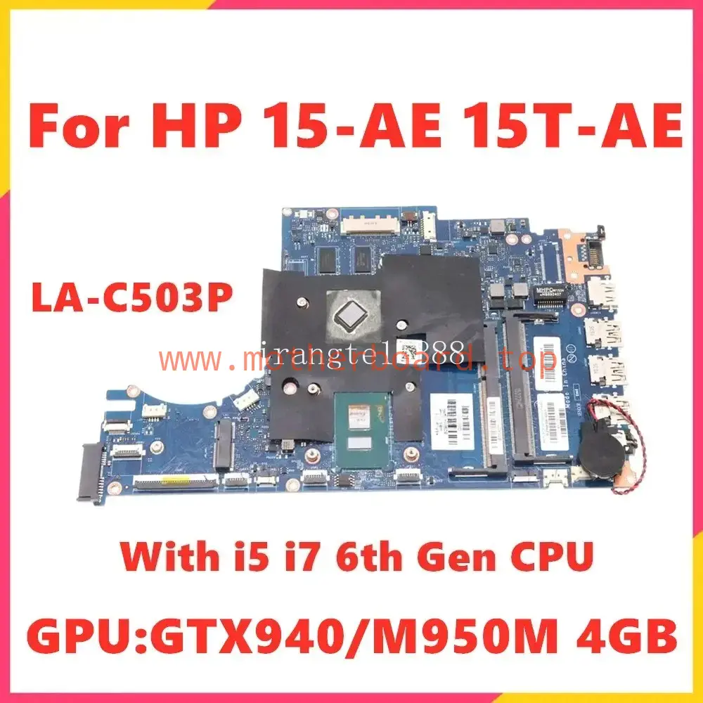 ASW50 LA-C503P For HP 15-AE 15T-AE Motherboard W/ i5 i7 6th Gen GTX940M 950M 4GB