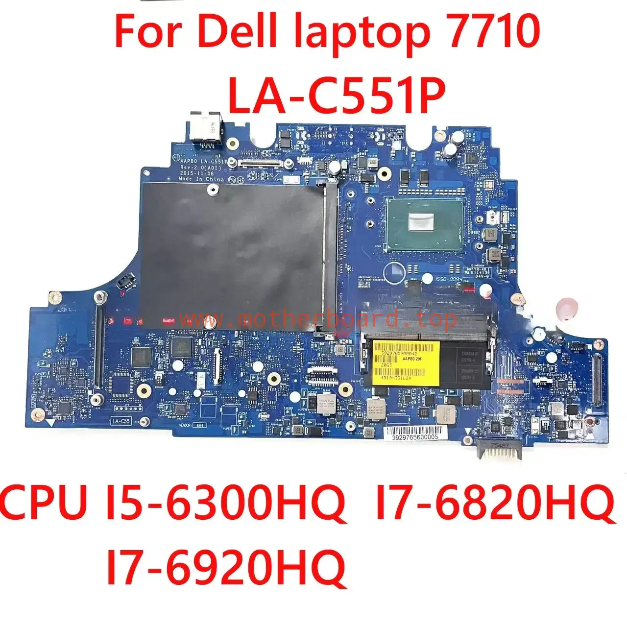 For DELL Laptop 7710 Laptop motherboard LA-C551P with CPU I5-6300HQ I7-6820HQ