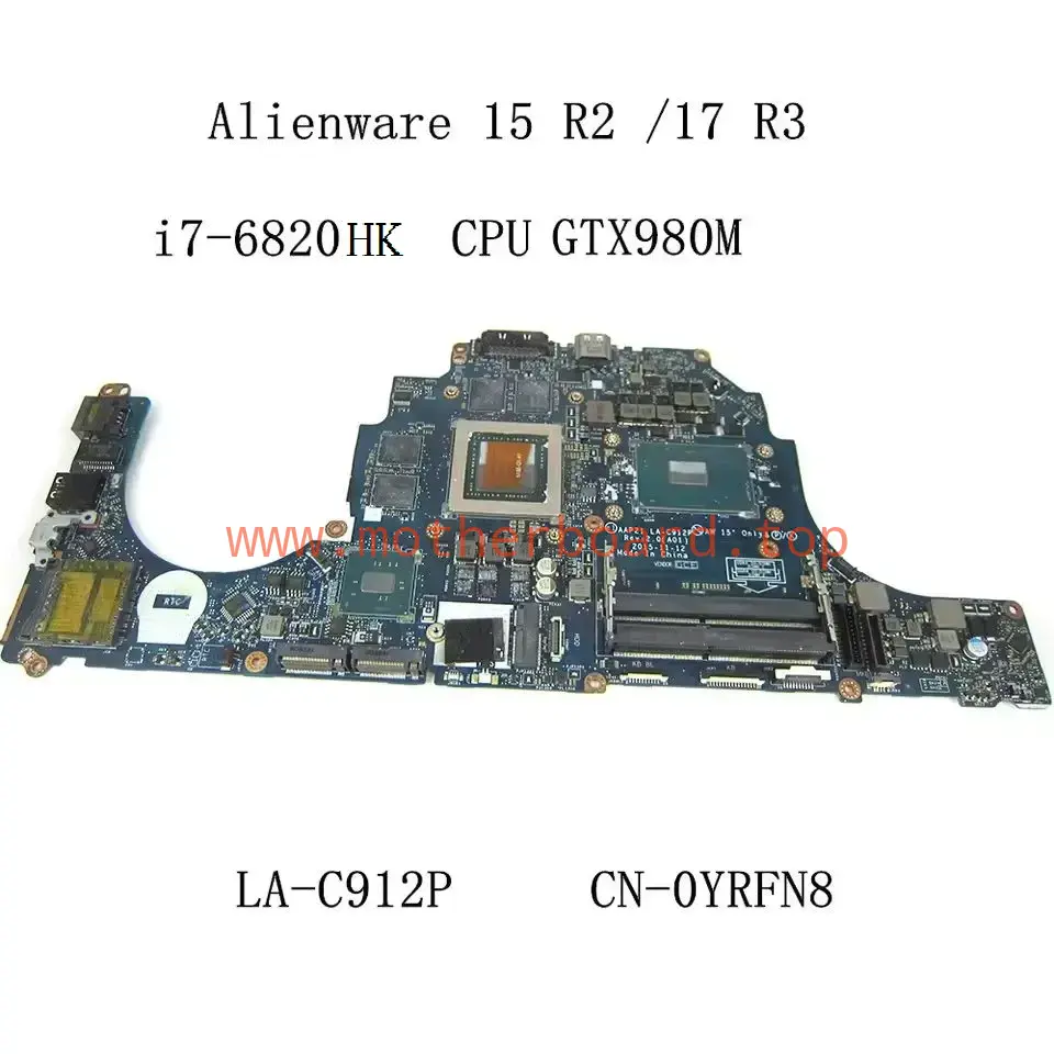 CN-0YRFN8 YRFN8 AAP21 LA-C912P For Dell 15 R2 17 R3 Motherboard w/ I7-6820HK CPU