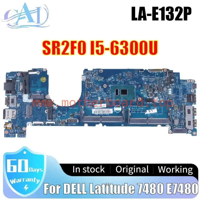 LA-E132P For DELL Latitude 7480 E7480 Laptop Motherboard SR2F0 I5-6300U 0YF9VM