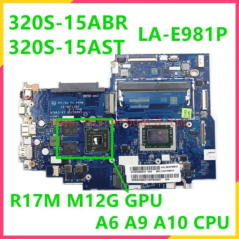 LA-E981P For Lenovo Ideapad 320S-15AST/15ABR Motherboard With CPU R17M M12G GPU