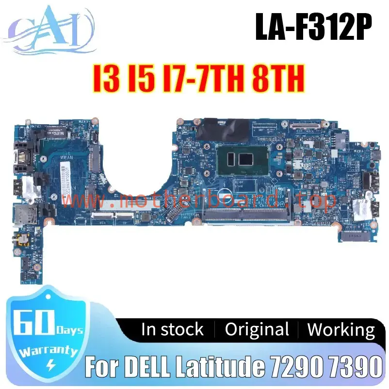LA-F312P For DELL Latitude 7290 7390 Laptop Motherboard I3 I5 I7-7TH 8TH 0YDVVV