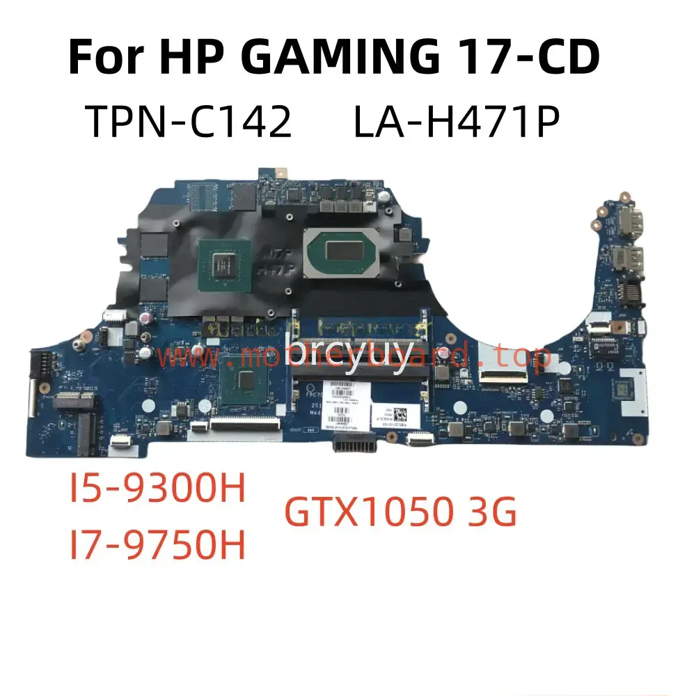 LA-H471P For HP GAMING 17-CD Motherboard w/ CPU I5-9300H I7-9750H GPU GTX1050 3G