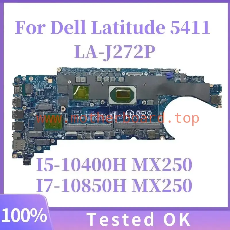 For Dell Latitude 5411 FDV42 LA-J272P Motherboard I5 I7 CPU GPU:N17S-G2-A1 2G