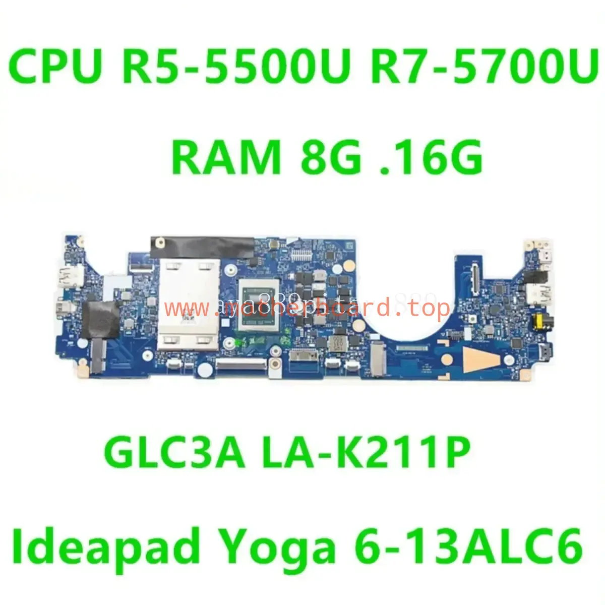 LA-K211P For Lenovo Ideapad Yoga 6-13ALC6 Motherboard CPU R5 R7-5700U RAM 8G 16G