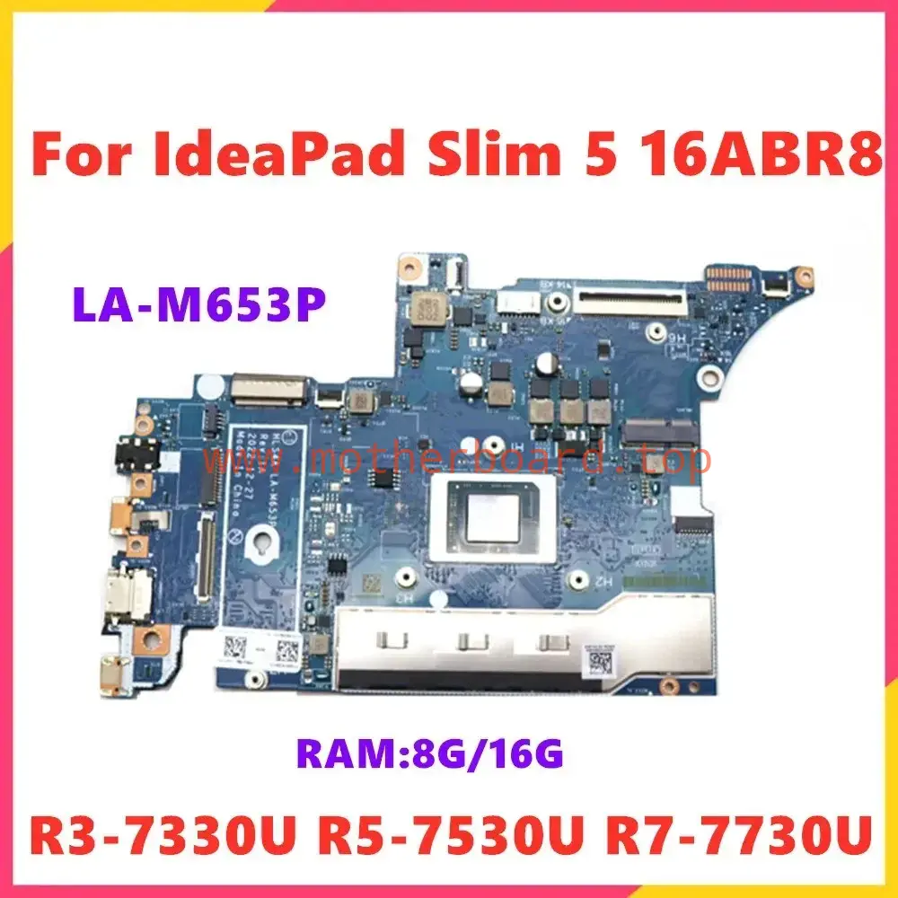 LA-M653P For Lenovo IdeaPad Slim 5 16ABR8 Motherboard CPU R3 R5 R7 RAM 8G 16G