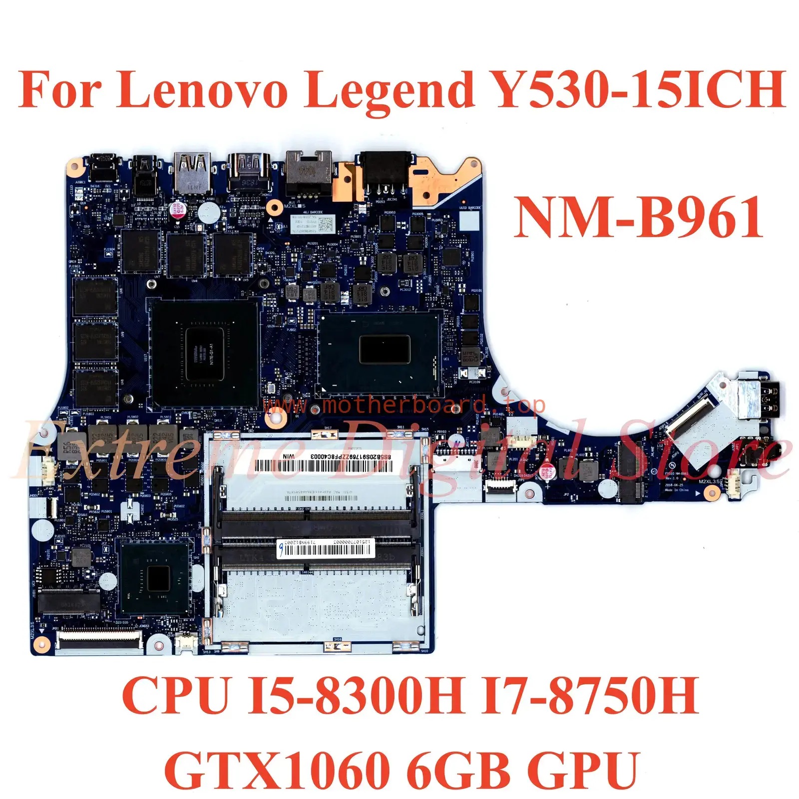 NM-B961 For Lenovo Legend Y530-15ICH motherboard with CPU I5 I7 GTX1060 6GB GPU