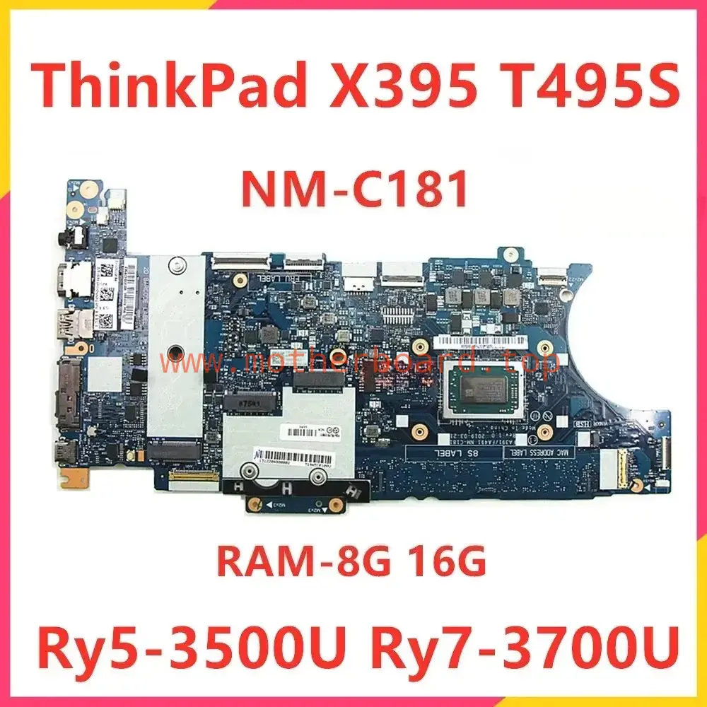 NM-C181 For Lenovo ThinkPad X395 T495S Laptop Motherboard CPU R5 R7 RAM 8G 16G