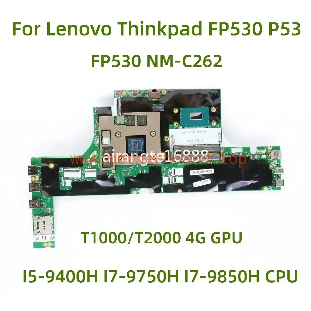 NM-C262 For Lenovo ThinkPad FP530 P53 motherboard with I5 I7 CPU T1000/T2000 4G