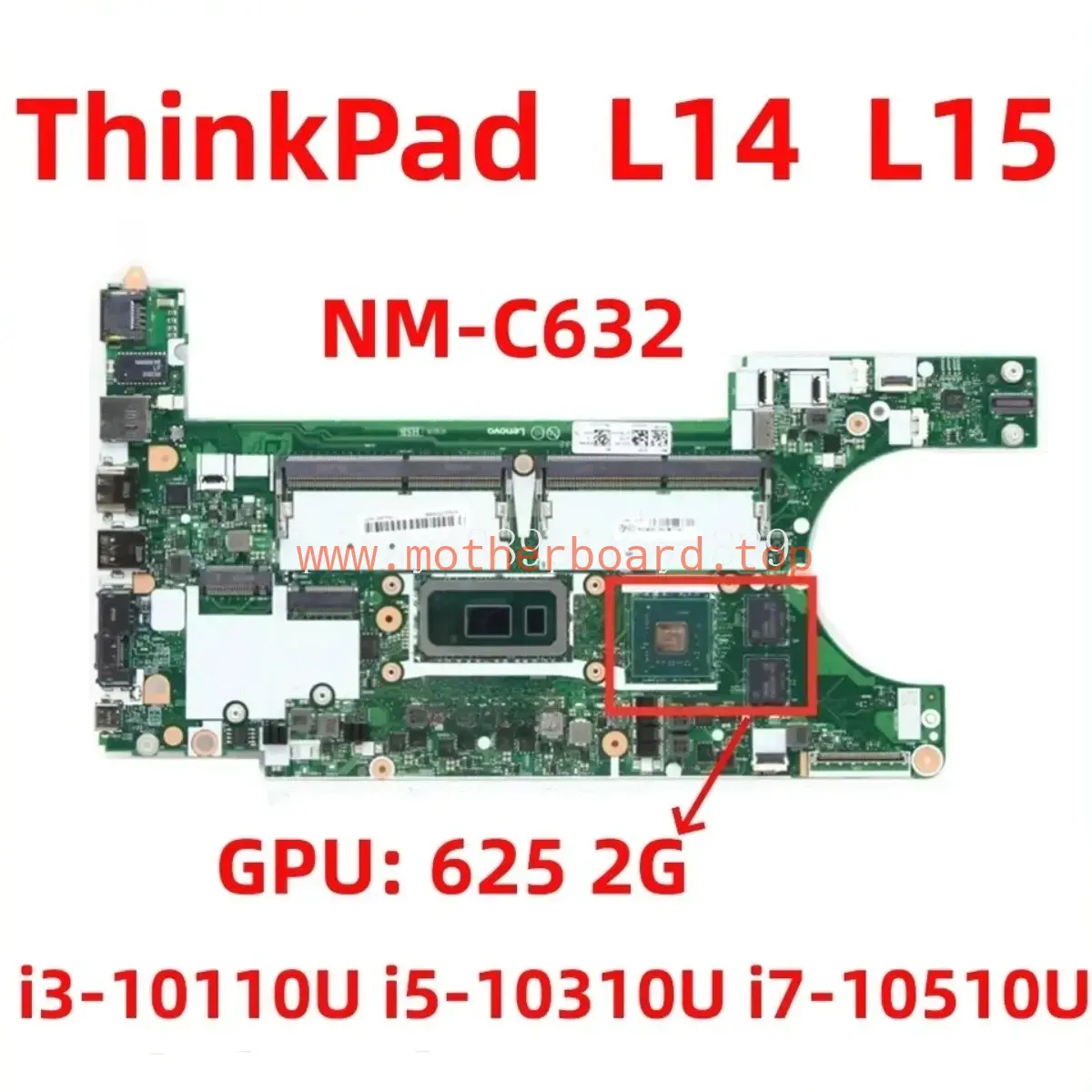 NM-C632 For Lenovo ThinkPad L14 L15 Motherboard CPU i3 i5 i7-10510U 625 2GB GPU