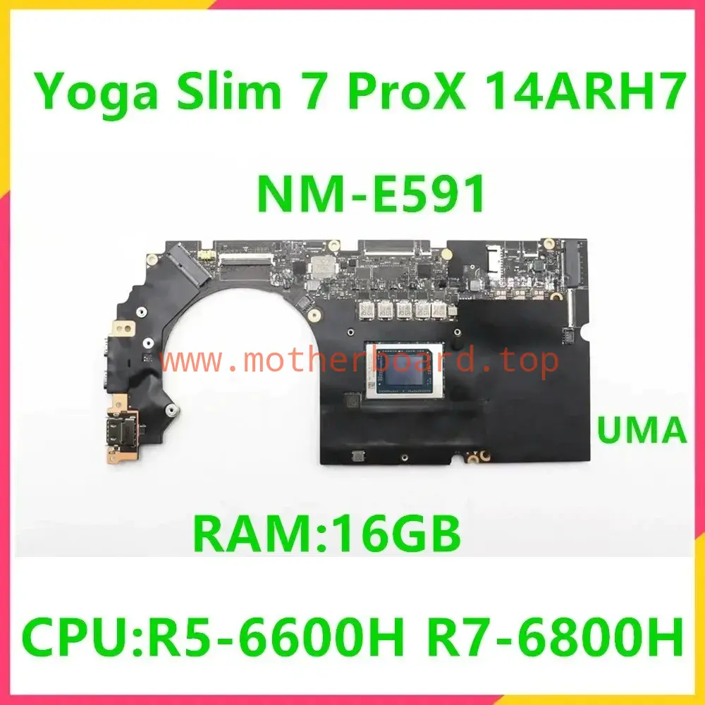 NM-E591 For Lenovo Yoga Slim 7 ProX 14ARH7 Motherboard With CPU R5 R7 RAM 16GB